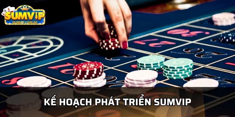 Tác giả đã đưa Sumvip phát triển lớn mạnh
